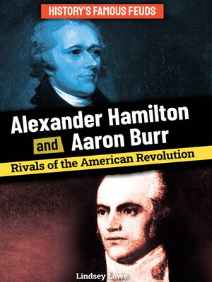 cover image of Alexander Hamilton and Aaron Burr